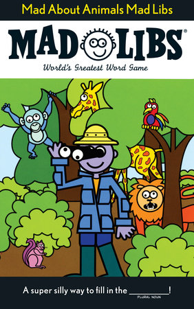 Mad Libs - Mad About Animals