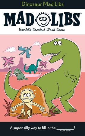 Mad Libs - Dinosaur