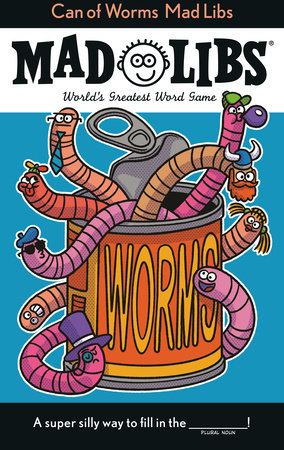 Mad Libs - Can of Worms