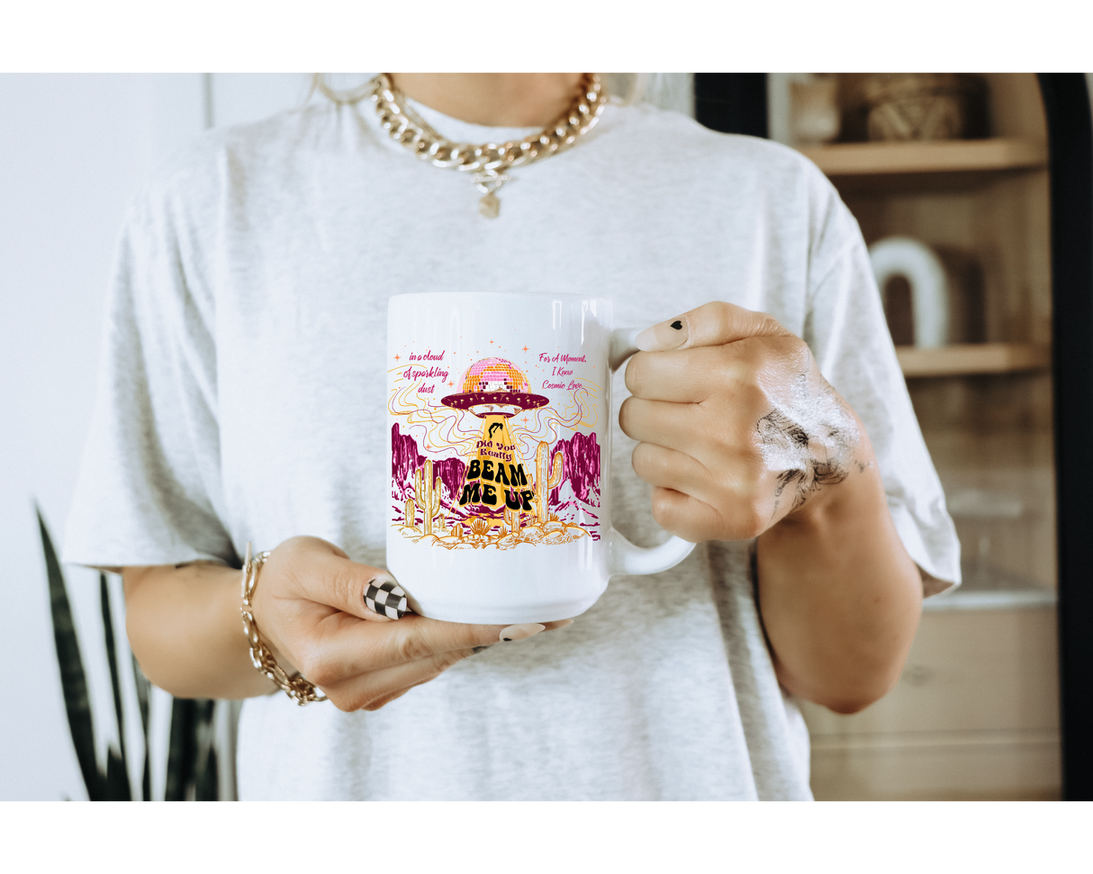 Swiftie Mug - Did You Really Just Beam Me Up FINAL SALE