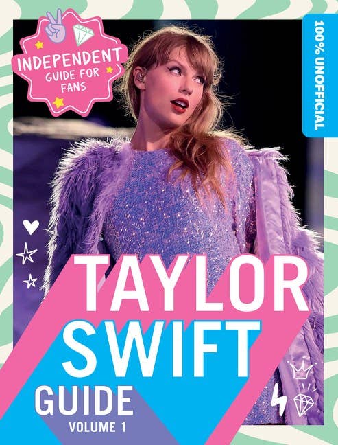 Taylor Swift Guide 100% Unofficial