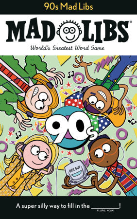 Mad Libs - 90's