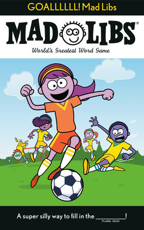 Mad Libs - Goallllll!