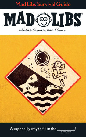 Mad Libs - Survival Guide