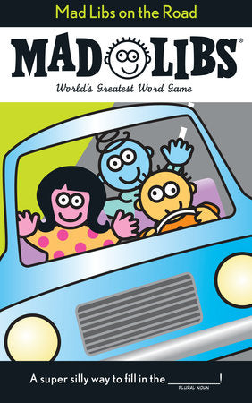 Mad Libs - On the Road